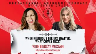 When Religious Beliefs Shatter, What Comes Next? with Lindsay Mustain