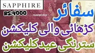 Sapphire New Arrival Summer Eid Collection January 2026.