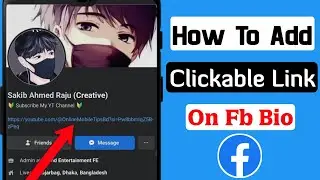How To Add Link In Facebook Bio On Phone | How To Put Clickable Link On Your Facebook Profile | 2024