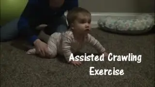 Assisted Crawling Exercise: Gross Motor Skill Development