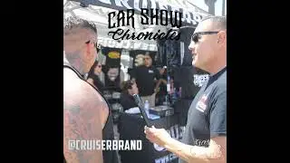 CAR SHOW CHRONICLES CRUISER BRAND INTERVIEW DOGTOWN SUPERSHOW 2025 #classiccar  #classiccarshow