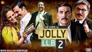JOLLY L.L.B 2 Full Movie Explanation.