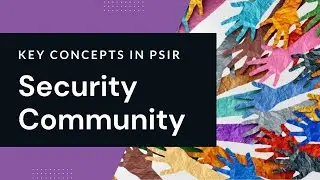 Concept of Security Community in International Relations - For PSIR Optional & UGC NET JRF