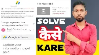 🔴 LIVE proof | your payments are on hold | AdSense payment transaction was declined | solved