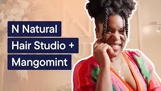 Customer Testimonial: N Natural Hair Studio x Mangomint Hair Salon Software