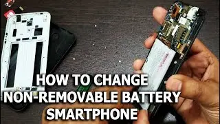 How to Change Non Removable Battery