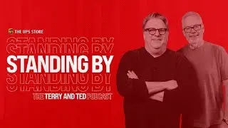 STANDING BY: The Terry & Ted Podcast | Season 7 | Episode 1 | Terry Mosher