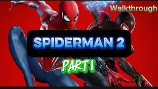 Spider man 2 /PS5 /PART 1 /Gameplay/walkthrough