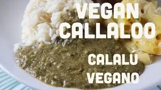 Vegan Callaloo | Calalú Vegano