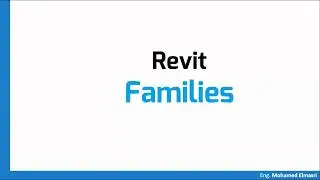 Revit Structure | 04 Getting Started | 05 Families