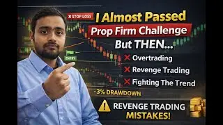 Overtrading | Revenge Trading | and Desperate to Pass the Propfirm account leads to Biggest Loss