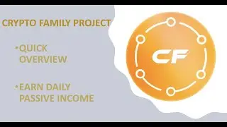 Crypto Family Project - 1 minute Quick Overview - Earn daily passive income