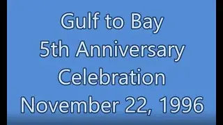 Gulf to Bay - 5th Anniversary celebration