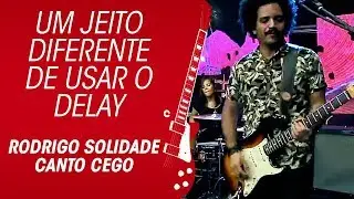 Fender Mexicana e um jeito diferente de usar o delay | Rodrigo Solidade Canto Cego