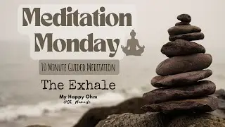 The Exhale - 10 minute Guided Breath Practice for Sanctuary