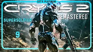 CRYSIS 2 REMASTER ❑ 9 – SUPERSOLDIER - SEMPER FI OR DIE 🏆 LET'S PLATINUM PS4 Gameplay Walkthrough