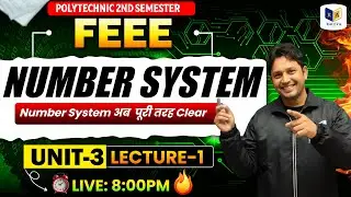 📚Number System | FEEE ( UNIT-3 ) Lecture-1🔥 | Polytechnic 2nd Semester |#racevasemester