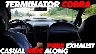 Casual Ride Along In Terminator Cobra | Extended Pure Exhaust