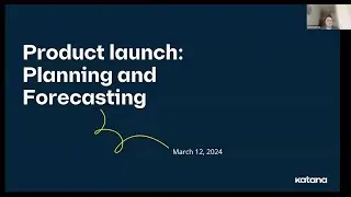 Katana | Planning and Forecasting Webinar
