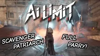 [Ai Limit] Scavenger Patriarch - Bossfight (Full Parry... almost) #ailimit #bossfight #gaming