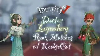 &bull;Identity V&bull; Doctor Rank Matches w/ KookieCat