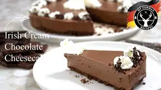 Irish Cream Chocolate Cheesecake // Sahnelik&ouml;r K&auml;sekuchen ✪ MyGerman.Recipes