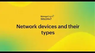 Network devices and their types