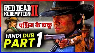 Red Dead Redemption 2 - HINDI DUBBED - Gameplay Walkthrough - PART 1