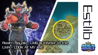 Realm Royale - LMG is inferior to the LMA - LOOK (at) MY AXE