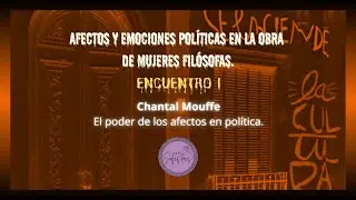 Encuentro 1 Chantal Mouffe en La Casa Encendida