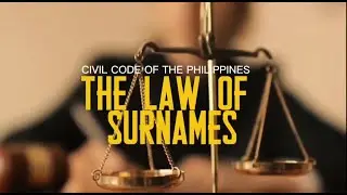 The Law of Surnames - GROUP 4