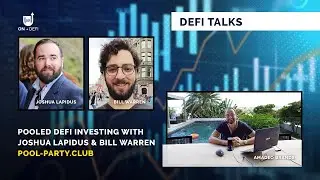 Amadeo Brands ON-DeFi - Pooled DeFi Investing with Joshua Lapidus & Bill Warren | Pool-Party.club