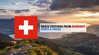 Radio Stations from Romandy (Switzerland) | Idents-Jingles Compilation &bull; January 2021