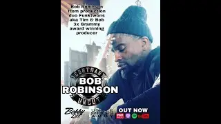 Bob Robinson from Legendary Production Duo FunkTwons AKA Tim & Bob