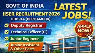 IISER Recruitment 2026 | Deputy Registrar, JE, IT Officer, Assistant Jobs | Odisha