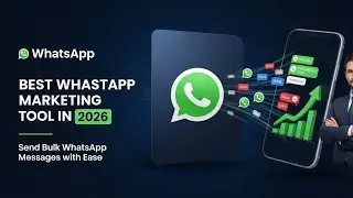 Best WhatsApp Marketing Tool in 2026 to Boost Sales