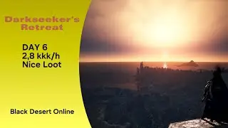 Black Desert Online | День 6 | Обитель служителей тьмы | 2.8ккк/ч | Стабильный фарм #bdo