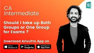 Should I take up Both Groups or One Group for CA Intermediate Exams ?