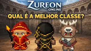 Qual &eacute; a melhor classe?? ( Zureon Online )