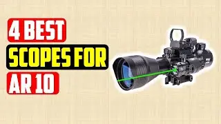 ✅4 Best Scopes for AR 10 in 2022 &ndash; Reviews & Top Picks