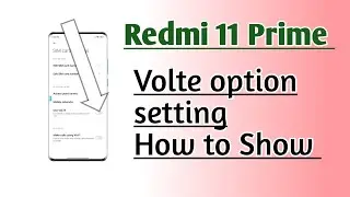 Redmi 11 Prime Volte option setting How to Show