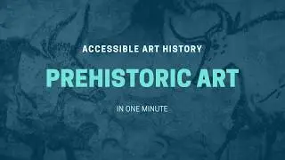 Prehistoric Art in 1 Minute