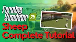 Sheep Complete Guide | Farming Simulator 25
