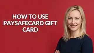 HOW TO USE PAYSAFECARD GIFT CARD - Julia'sTutorials