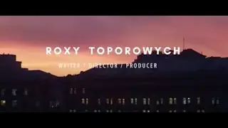 Roxy Toporowych Director's Reel (2022)