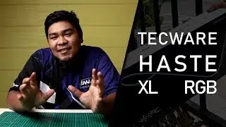 TECWARE HASTE XL RGB | Review #5 (BahasaMalaysia/BM)