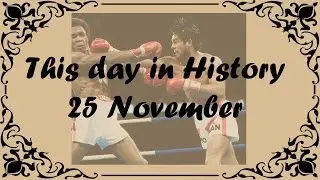 25 November - This day in History