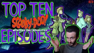 TOP TEN Scooby-Doo Mystery Inc Episodes RANKED!