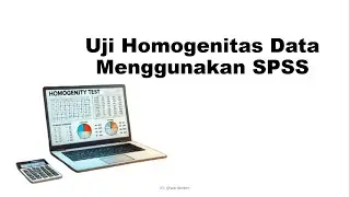 Uji Homogenitas Data Menggunakan SPSS