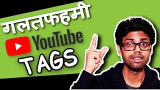 Do YouTube tags matter? confusion and misconception